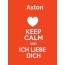 Aston - keep calm and Ich liebe Dich!