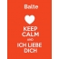 Balte - keep calm and Ich liebe Dich!