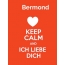 Bermond - keep calm and Ich liebe Dich!