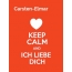 Carsten-Elmar - keep calm and Ich liebe Dich!