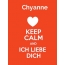 Chyanne - keep calm and Ich liebe Dich!