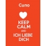 Cuno - keep calm and Ich liebe Dich!