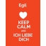 Egil - keep calm and Ich liebe Dich!