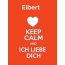 Elbert - keep calm and Ich liebe Dich!