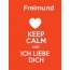 Freimund - keep calm and Ich liebe Dich!