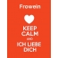 Frowein - keep calm and Ich liebe Dich!