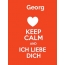 Georg - keep calm and Ich liebe Dich!