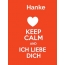 Hanke - keep calm and Ich liebe Dich!