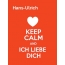 Hans-Ulrich - keep calm and Ich liebe Dich!