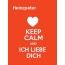 Heinzpeter - keep calm and Ich liebe Dich!