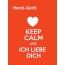 Horst-Gerit - keep calm and Ich liebe Dich!