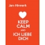Jan-Hinnerk - keep calm and Ich liebe Dich!