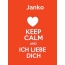 Janko - keep calm and Ich liebe Dich!