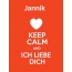 Jannik - keep calm and Ich liebe Dich!