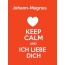 Johann-Magnus - keep calm and Ich liebe Dich!