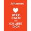 Johannes - keep calm and Ich liebe Dich!