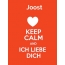 Joost - keep calm and Ich liebe Dich!