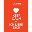 Junus - keep calm and Ich liebe Dich!