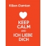 Kilian-Damian - keep calm and Ich liebe Dich!