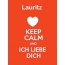 Lauritz - keep calm and Ich liebe Dich!