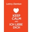 Lenny-Damian - keep calm and Ich liebe Dich!