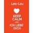 Leo-Lou - keep calm and Ich liebe Dich!