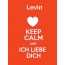 Levin - keep calm and Ich liebe Dich!