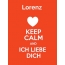 Lorenz - keep calm and Ich liebe Dich!