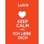 Luick - keep calm and Ich liebe Dich!