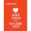 Luitbrecht - keep calm and Ich liebe Dich!
