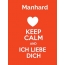 Manhard - keep calm and Ich liebe Dich!