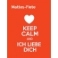 Mattes-Fiete - keep calm and Ich liebe Dich!