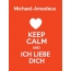 Michael-Amadeus - keep calm and Ich liebe Dich!
