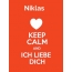 Niklas - keep calm and Ich liebe Dich!