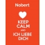 Nobert - keep calm and Ich liebe Dich!