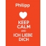 Philipp - keep calm and Ich liebe Dich!
