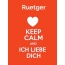 Ruetger - keep calm and Ich liebe Dich!