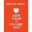 Salvatore-Sascha - keep calm and Ich liebe Dich!