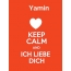 Yamin - keep calm and Ich liebe Dich!