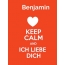 Benjamin - keep calm and Ich liebe Dich!