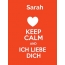 Sarah - keep calm and Ich liebe Dich!