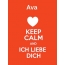Ava - keep calm and Ich liebe Dich!