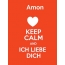 Amon - keep calm and Ich liebe Dich!