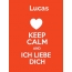 Lucas - keep calm and Ich liebe Dich!