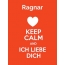 Ragnar - keep calm and Ich liebe Dich!