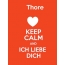 Thore - keep calm and Ich liebe Dich!