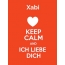 Xabi - keep calm and Ich liebe Dich!