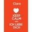 Clara - keep calm and Ich liebe Dich!