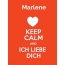 Marlene - keep calm and Ich liebe Dich!