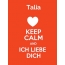 Talia - keep calm and Ich liebe Dich!